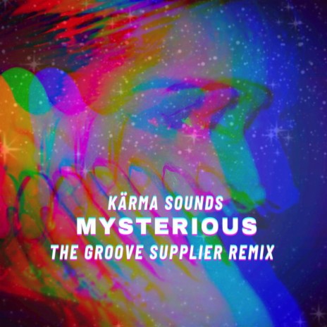 Mysterious (The Groove Supplier Remix) ft. The Groove Supplier