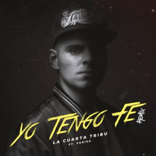 Yo tengo fe Remix (feat Apostoles del Rap & Señor F & Glow & Marto) (Remix)