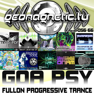 Geomagnetic Records Goa Psy Fullon Progressive Trance Episodes 56 - 66