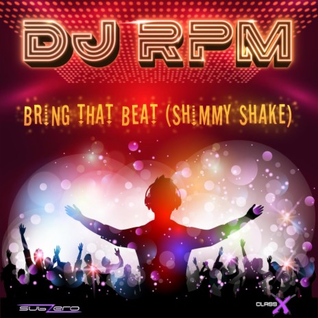 Bring That Beat (Shimmy Shake) (DJ Andy Garcia vs. C.H.P Remix) | Boomplay Music