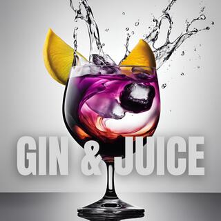 GIN & JUICE lyrics | Boomplay Music