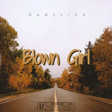 Blown Girl | Boomplay Music