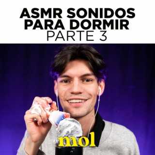 ASMR sonidos para dormir (Parte 3)