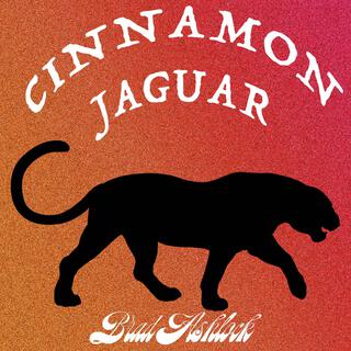 Cinnamon Jaguar