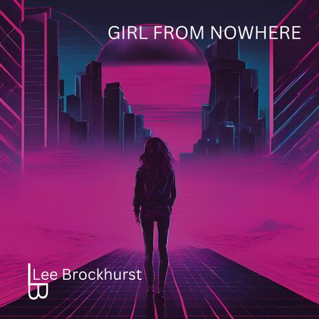 Girl From Nowhere | Boomplay Music