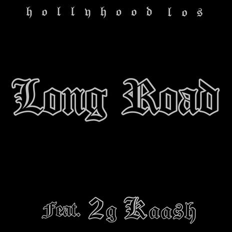 Long Road ft. 2g Kaash | Boomplay Music