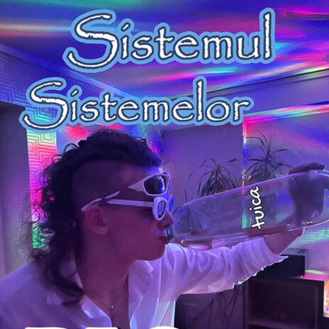 Sistemul Sistemelor | Boomplay Music