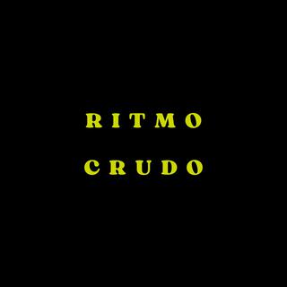 RITMO CRUDO