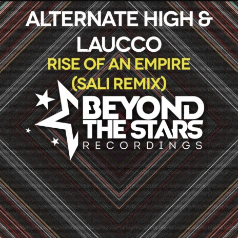 Rise Of An Empire (Sali Extended Mix) ft. Laucco