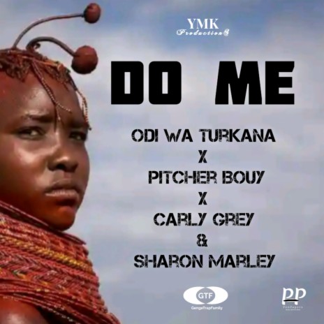 DO ME ft. Carly Grey, Pitcher Buoy, Sharon Marleh & Goddie Andre
