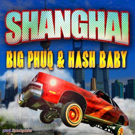 SHANGHAI ft. Hash Baby | Boomplay Music