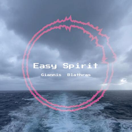 Easy Spirit | Boomplay Music