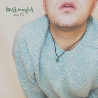 Last Night lyrics | Boomplay Music