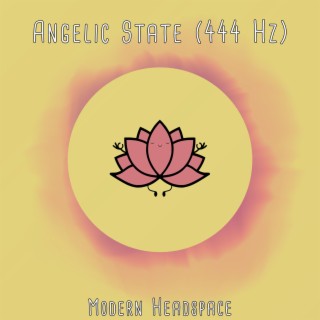 Angelic State (444 Hz)