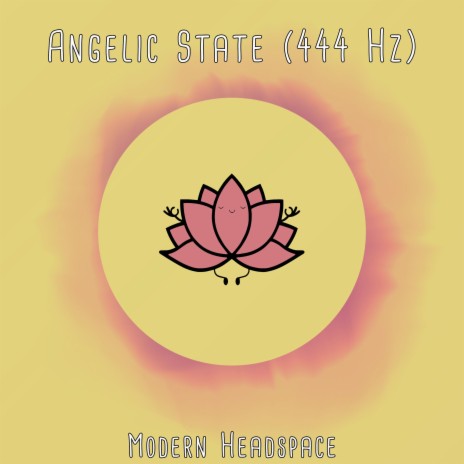 Angelic State (444 Hz) | Boomplay Music