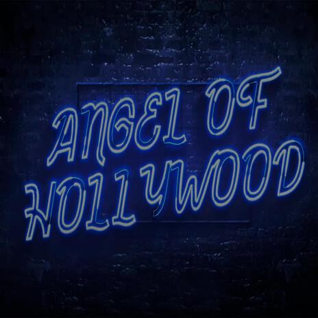 Angel of Hollywood (feat. Sheik M) | Boomplay Music