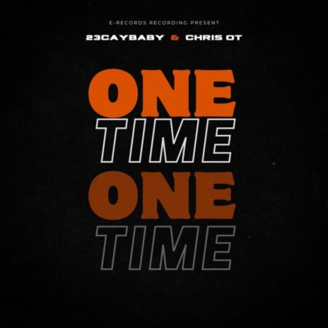 One Time ft. 23CAYBABY | Boomplay Music