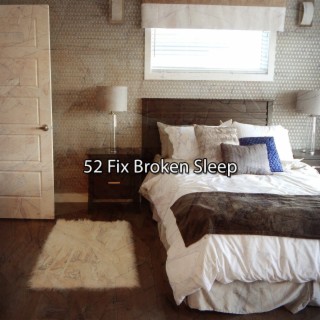 52 Fix Broken Sleep