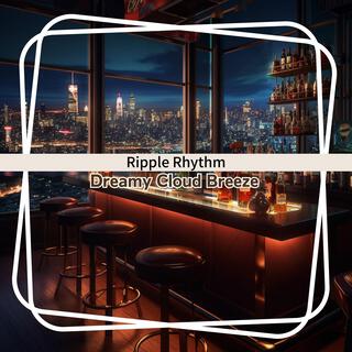 Ripple Rhythm