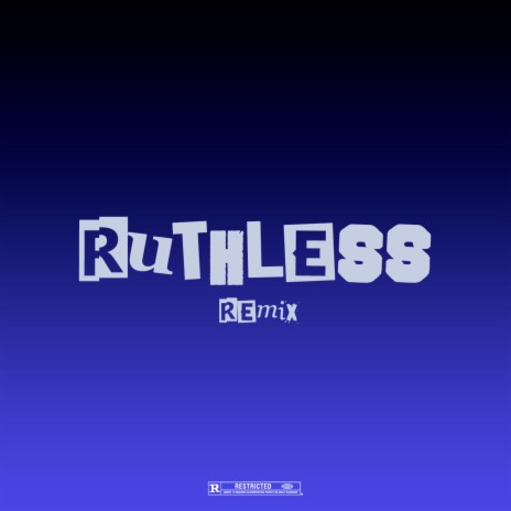 Ruthless (Remix) | Boomplay Music