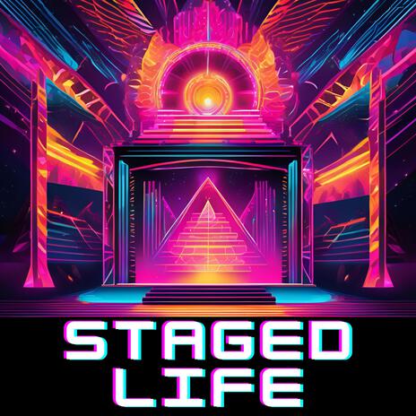 Staged Life | Boomplay Music