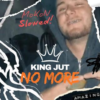 King Jut No More (DISS)