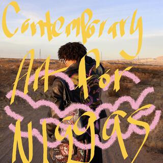 “Contemporary Art for Niggas”