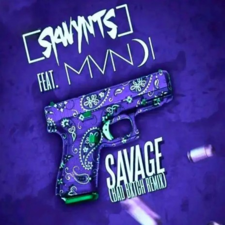 Savage (Bad Bitch Reloaded) ft. MVNDI | Boomplay Music