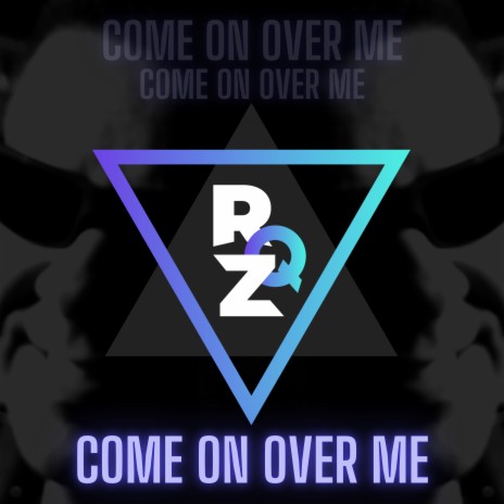 Come On Over Me | Boomplay Music