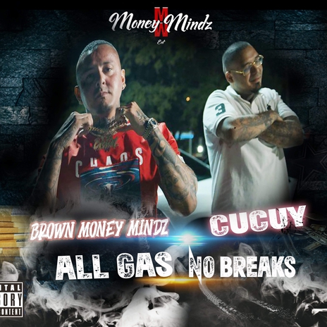 All Gas No Brakes ft. Cucuy