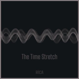 The Time Stretch