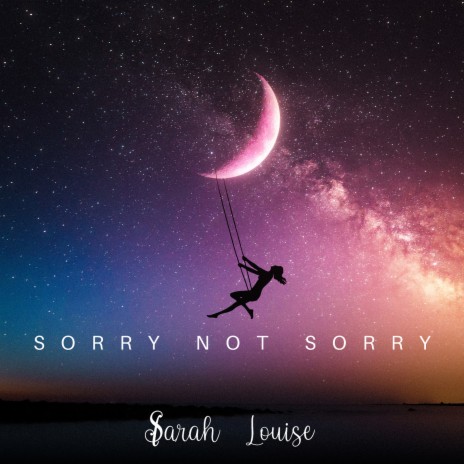 Sorry Not Sorry | Boomplay Music