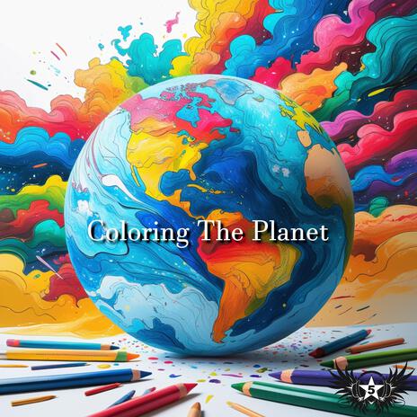 Coloring The Planet | Boomplay Music