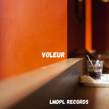 Voleur | Boomplay Music