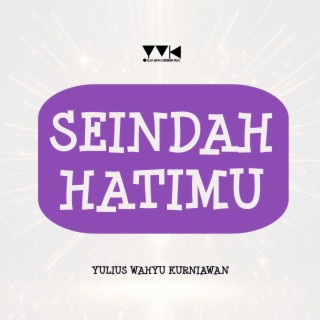 Seindah HatiMu (Seindah HatiMu)