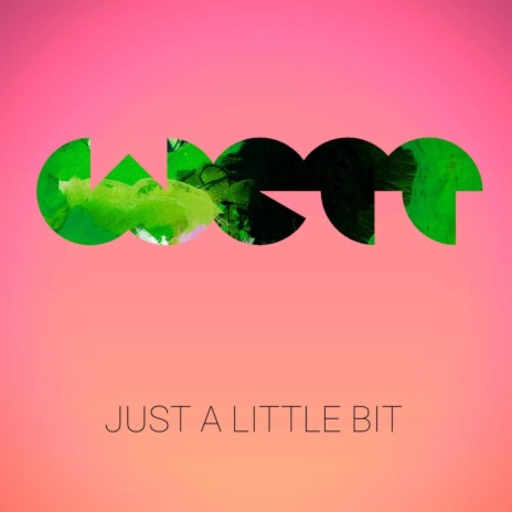 Just a Little Bit | Boomplay Music