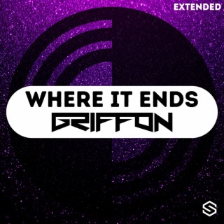 Where it Ends (Extended)