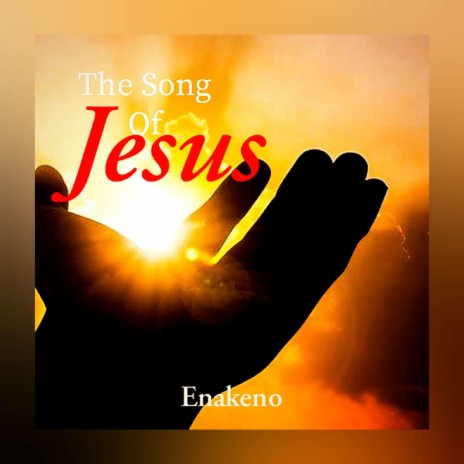 The Song Of Jesus