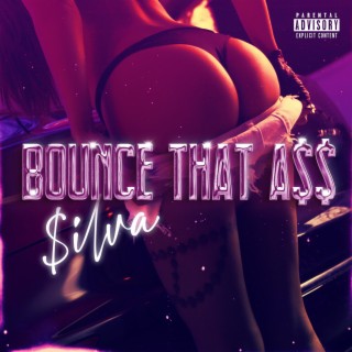 Bounce That A$$