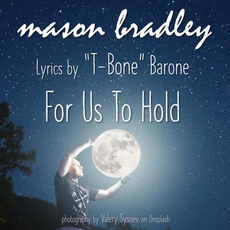 For Us To Hold ft. T-Bone Barone