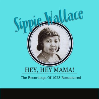 Hey, Hey Mama! (The Recordings Of 1923 Remastered)