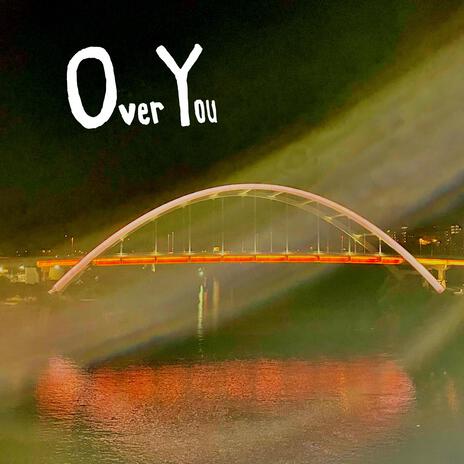 over you