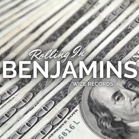 Rolling In Benjamins | Boomplay Music