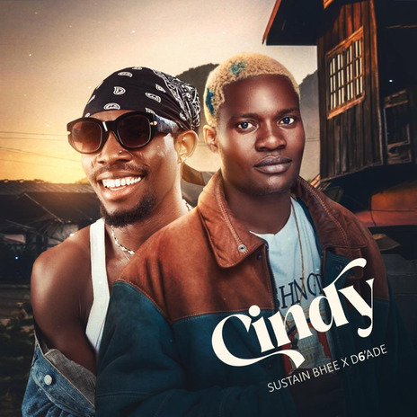 Cindy ft. D6’ade | Boomplay Music