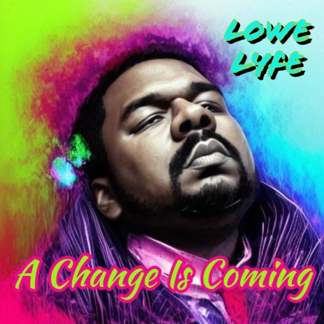 A Change Is Coming | Boomplay Music