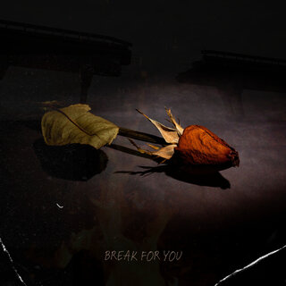 Break for You