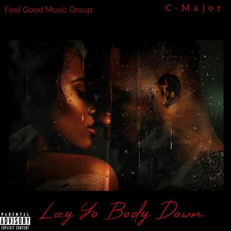 Lay your body down | Boomplay Music