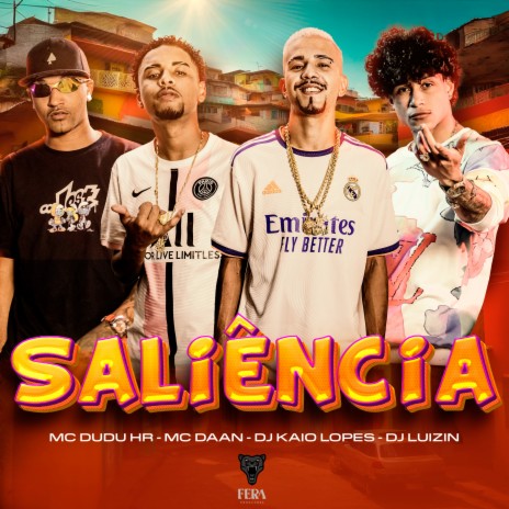 Saliência ft. Daan Mc, Mc Dudu HR & Dj Luizin | Boomplay Music