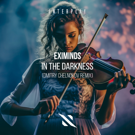 In The Darkness (Dmitry Chelnokov Remix) ft. Dmitry Chelnokov & Interplay Records