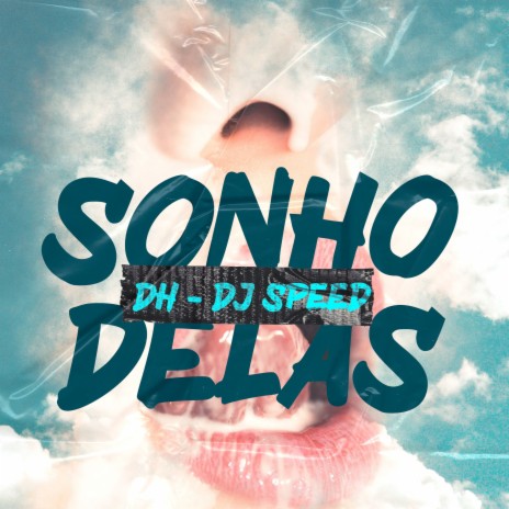 Sonho Delas ft. Dj Speed